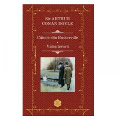 Cainele din Baskerville. Valea terorii Sir Arthur Conan Doyle