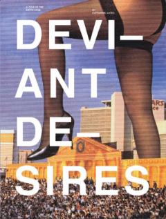 Deviant Desires - A Tour of the Erotic Edge