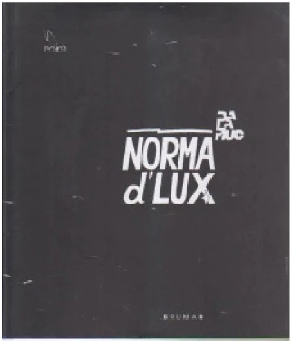 Norma d Lux : Balamauc si invitatii sai
