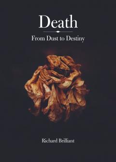 Death - From Dust to Destiny