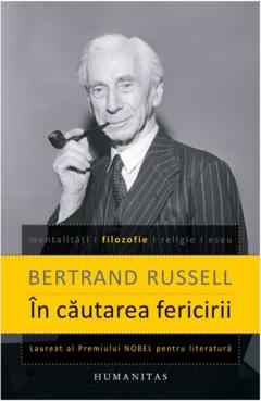 In cautarea fericirii Bertrand Russell