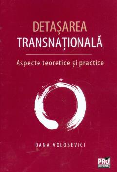 Detasarea transnationala. Aspecte teoretice si practice