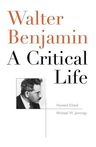 Walter Benjamin - A Critical Life