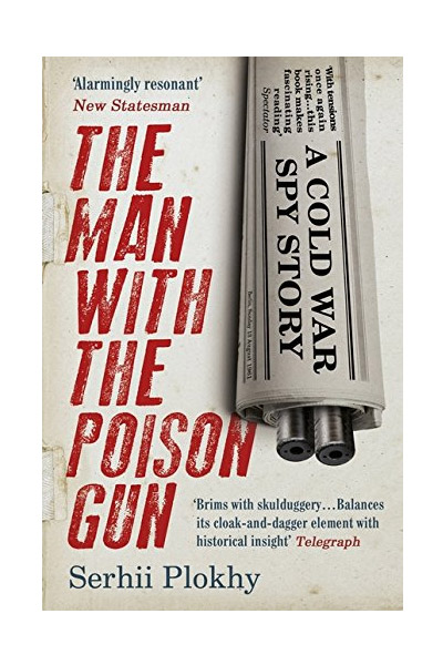 The Man with the Poison Gun - A Cold War Spy Story