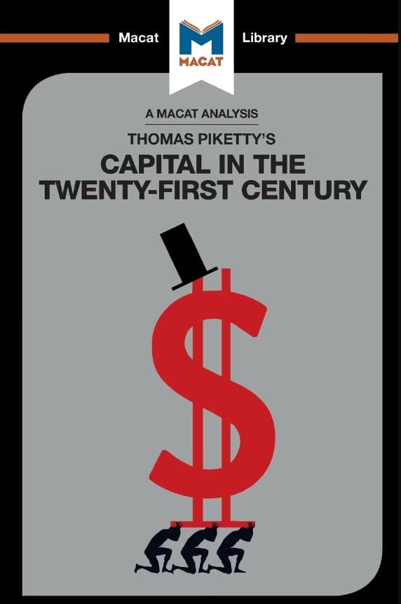 A Macat Analysis of Thomas Piketty's Capital in the Twenty-First ...