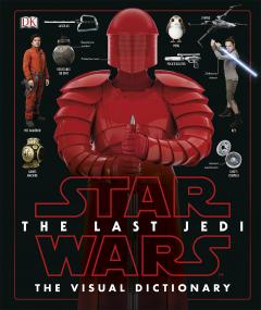 Star Wars The Last Jedi - Visual Dictionary