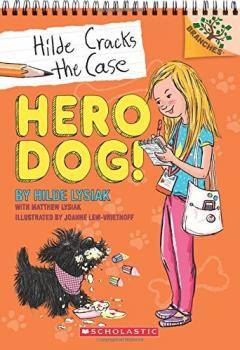 Hero Dog! - A Branches Book
