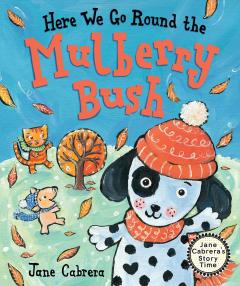 Here We Go Round the Mulberry Bush