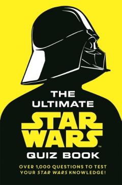 Coperta cărții Ultimate Star Wars Quiz Book