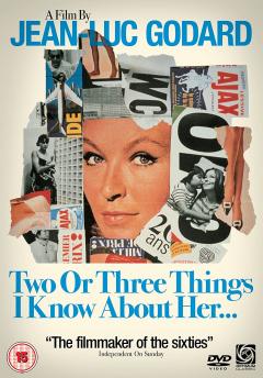 Two Or Three Things I Know About Her...