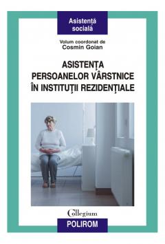 Asistenta persoanelor varstnice in institutii rezidentiale