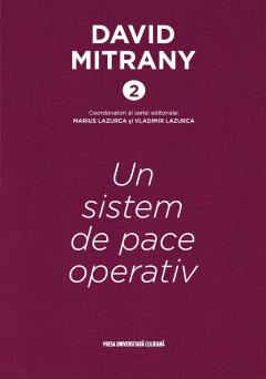 David Mitrany 2: Un sistem de pace operativ