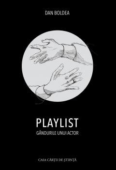 PLAYLIST: Gandurile unui actor