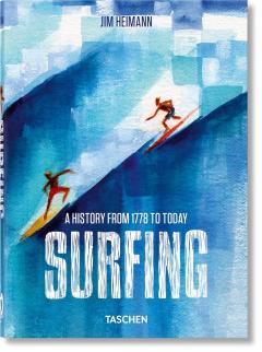 Surfing. A History From 1778 to Today