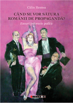 Cand se vor satura romanii de propaganda?