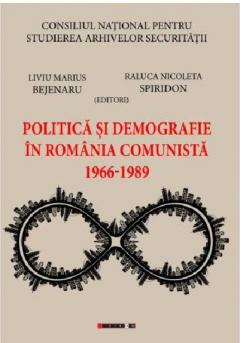 Politica si demografie in Romania comunista 1966-1989