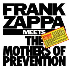 Frank Zappa Meets The Mothers Of Prevention