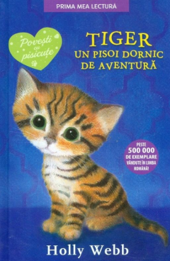 Coperta cărții: Tiger, un pisoi dornic de aventura - eleseries.com