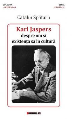 Karl Jaspers, despre om si existenta sa in cultura 