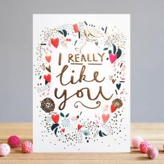 Felicitare - I Really Like You