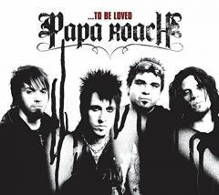 To Be Loved - The Best Of Papa Roach