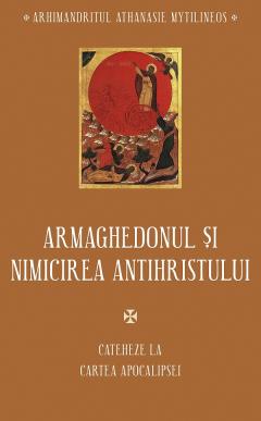 Armaghedonul si nimicirea antihristului