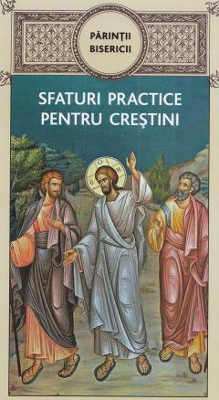 Sfaturi practice pentru crestini