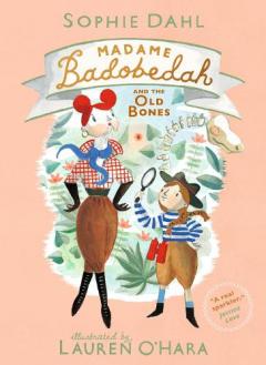 Coperta cărții Madame Badobedah and the Old Bones