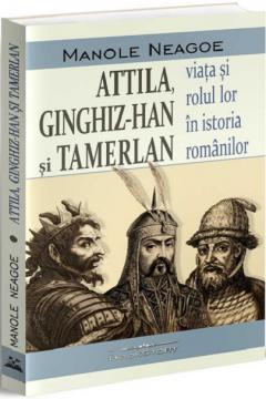 Attila, Ginghiz-han si Tamerlan