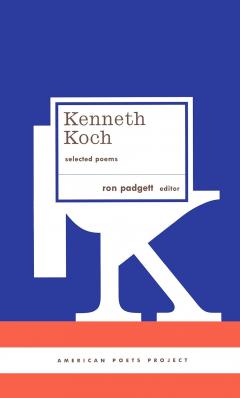 Coperta cărții Kenneth Koch: Selected Poems