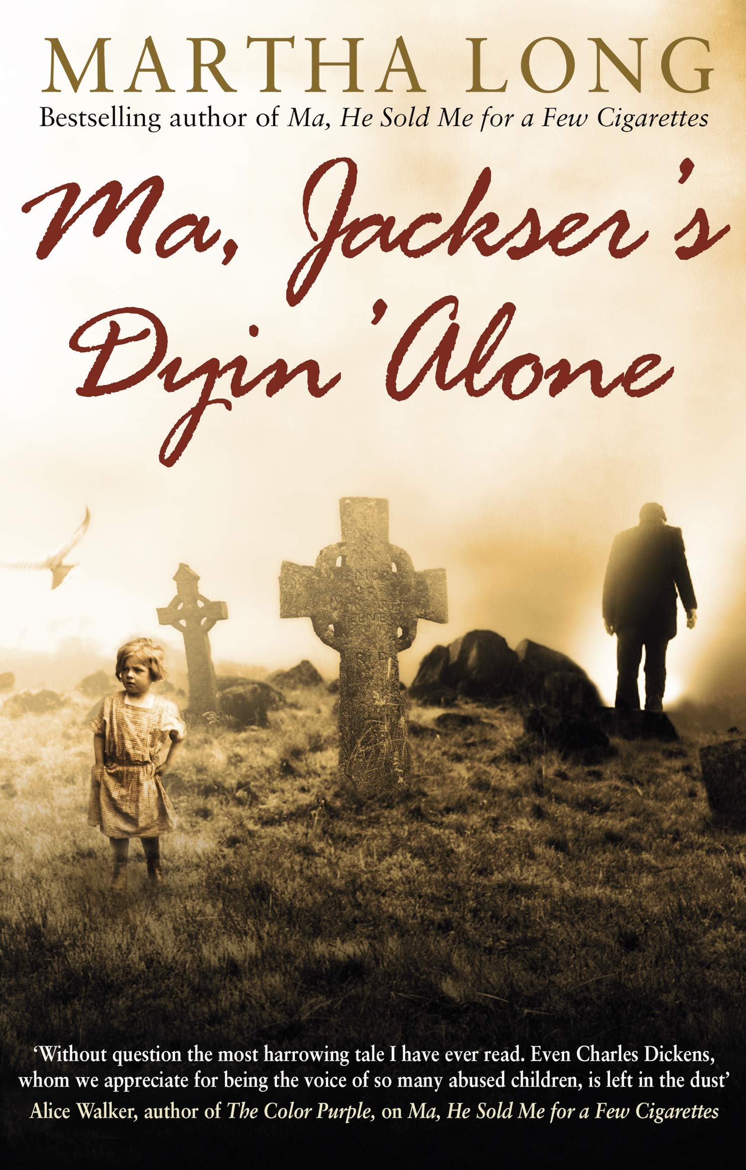 Ma, Jackser&#039;s Dyin Alone