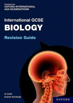 Coperta cărții OxfordAQA International GCSE Biology: Revision Guide