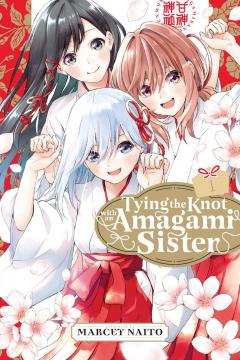 Tying the Knot with an Amagami Sister - Volume 1