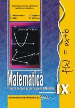 Matematica - Manual pentru clasa a IX-a, Trunchi comun si curriculum diferentiat