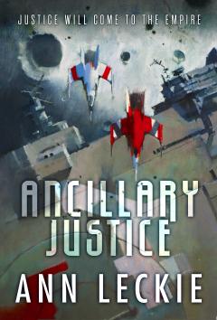 Ancillary Justice Ann Leckie