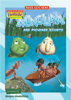 Minciuna are picioare scurte