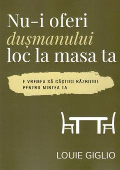 Nu-i oferi dusmanului loc la masa ta