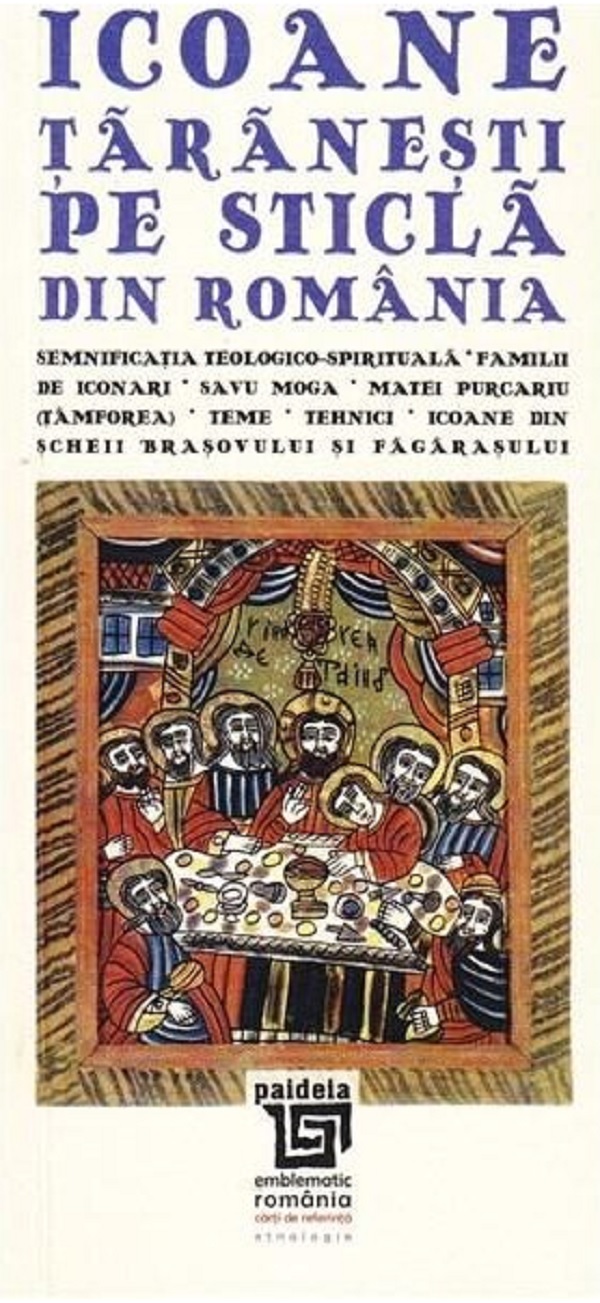 Icoane taranesti pe sticla din Romania / Peasant Icons on Glass from Romania