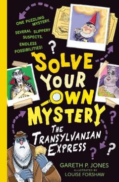 Coperta cărții Solve Your Own Mystery: The Transylvanian Express
