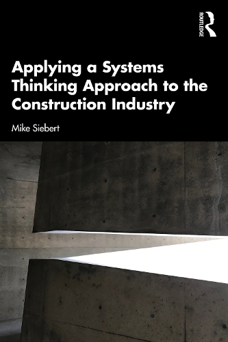 Applying a Systems Thinking Approach to the Construction Industry ...