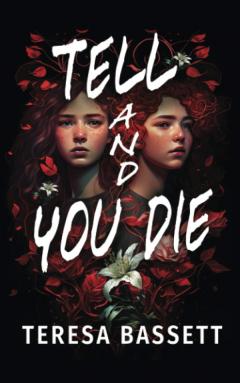 Tell And You Die