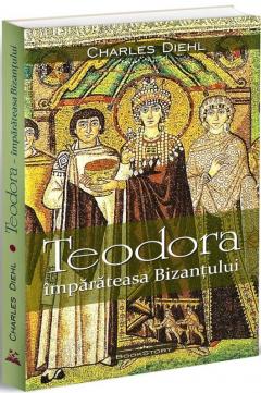 Teodora, imparateasa Bizantinului