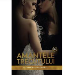 Amantele trecutului Alexandra Gheorghe