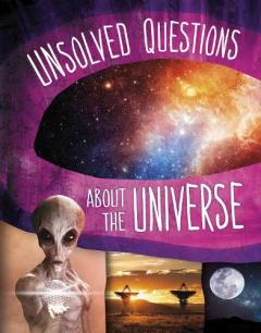 Coperta cărții Unsolved Questions About the Universe