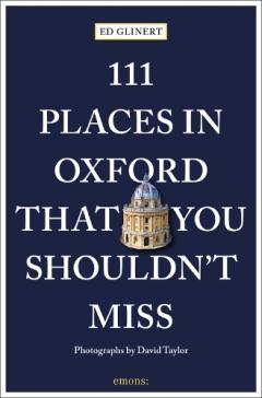 Coperta cărții 111 Places in Oxford That You Shouldn't Miss