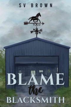 Blame the Blacksmith