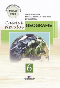 Geografie. Caietul elevului pentru clasa a VI-a