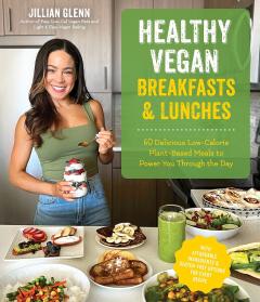 Healthy Vegan Breakfasts and Lunches