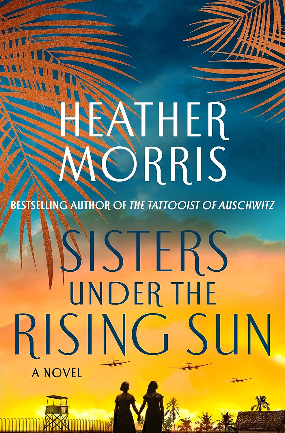 Sisters Under the Rising Sun Heather Morris