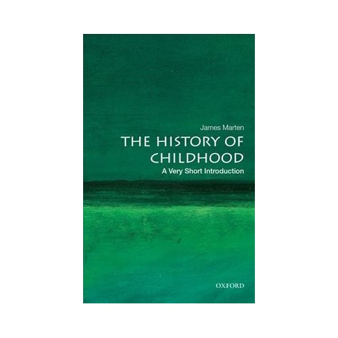 The History of Childhood - A Very Short Introduction